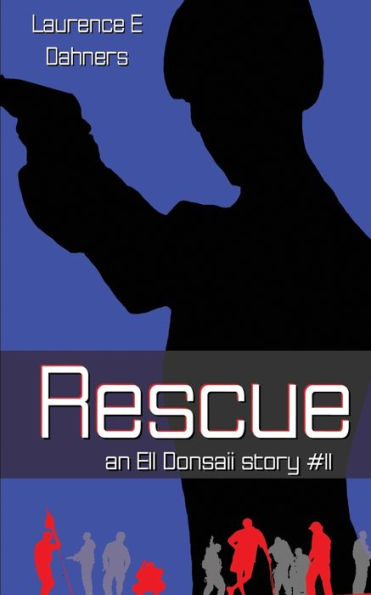 Rescue (an Ell Donsaii story #11)