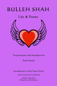 Title: Bulleh Shah: Life & Poems, Author: Paul Smith