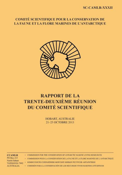 Rapport de la trente-deuxiï¿½me rï¿½union du Comitï¿½ Scientifique: Hobart, Australie, 21 - 25 octobre 2013