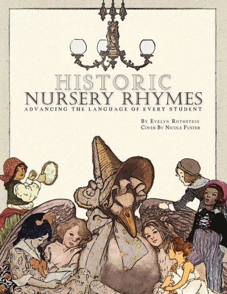 Historic Nursery Rhymes: Advancing Every Student's Language