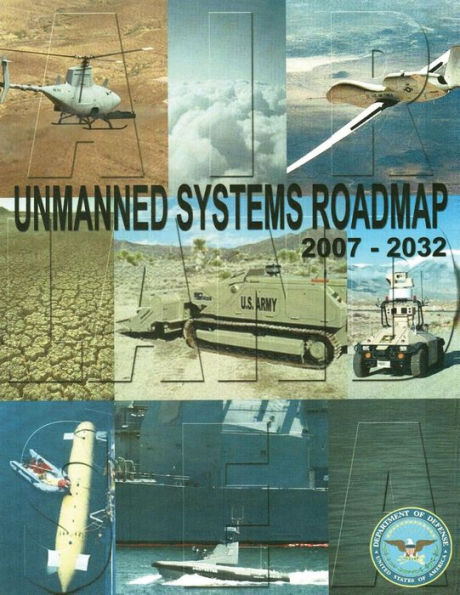 Unmanned Systems Roadmap: 2007-2032