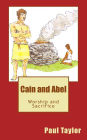 Cain and Abel: Worship and Sacrifice