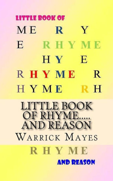 Little Book of Rhyme.....: ...And Reason