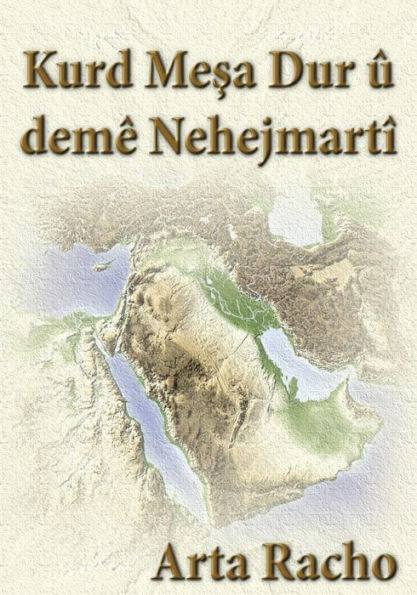 Kurd Mesa Dur U Deme Nehejmarti