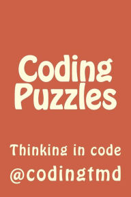 Title: Coding Puzzles: Thinking in code, Author: Codingtmd