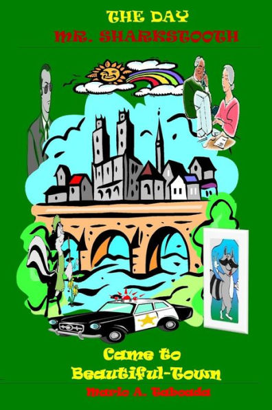 The Day Mr. Sharkstooth Came To Beautiful-Town: Standard Edition