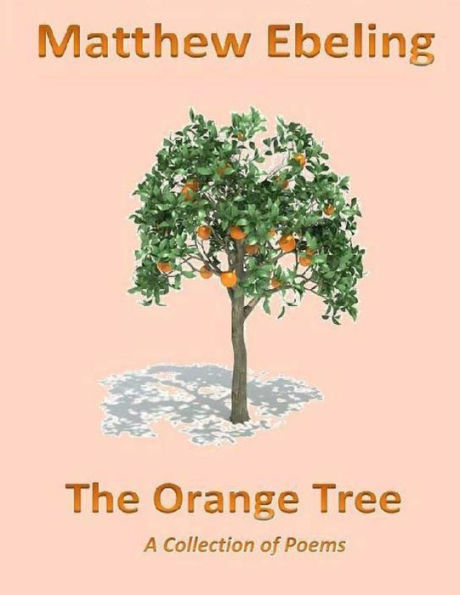 The Orange Tree: A Collection of Poems