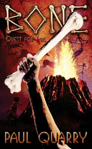 A Boy Called Bone: Quest for Fire