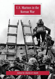 Title: U.S. Marines in the Korean War, Author: Charles R Smith