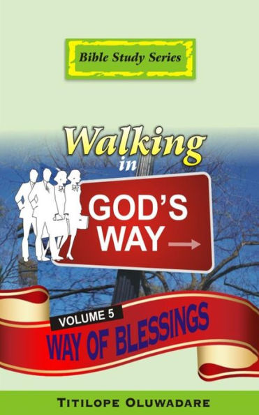 Walking in God's Way: The Way of Blessings