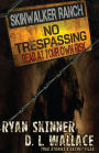 Skinwalker Ranch: No Trespassing