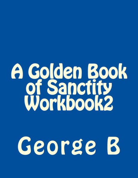 A Golden Book of Sanctity Workbook
