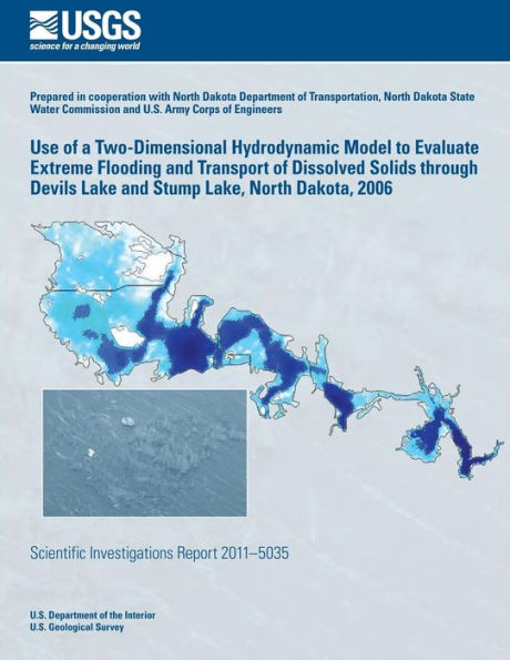 Use of a Two-Dimensional Hydrodynamic Model to Evaluate Extreme Flooding and Transport of Dissolved Solids through Devils Lake and Stump Lake, North Dakota, 2006