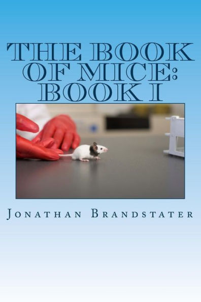 The Book of Mice: Book I: Mostly Mice