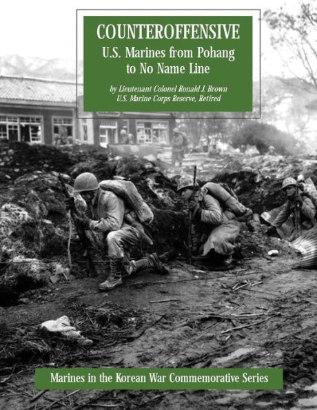 Counteroffensive: U.S. Marines from Pohang to No Name Line
