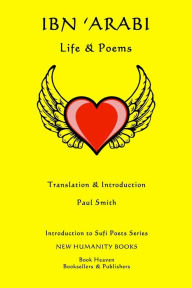 Title: Ibn 'Arabi: Life & Poems, Author: Paul Smith