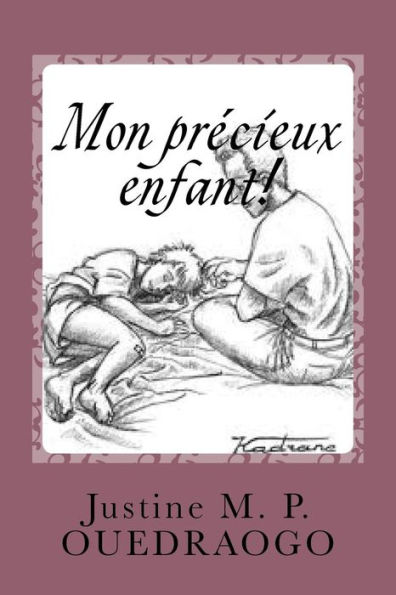 Mon precieux enfant!: "Le Père est en moi"