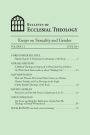 Bulletin of Ecclesial Theology: Essays on Human Sexuality and Gender