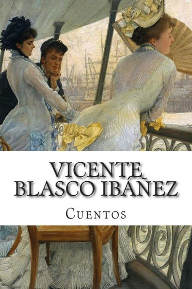 Vicente Blasco Ibï¿½ï¿½ez, cuentos