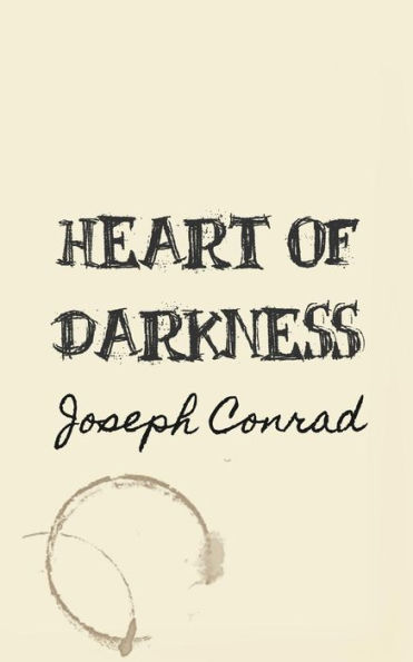 Heart of Darkness: Original and Unabridged