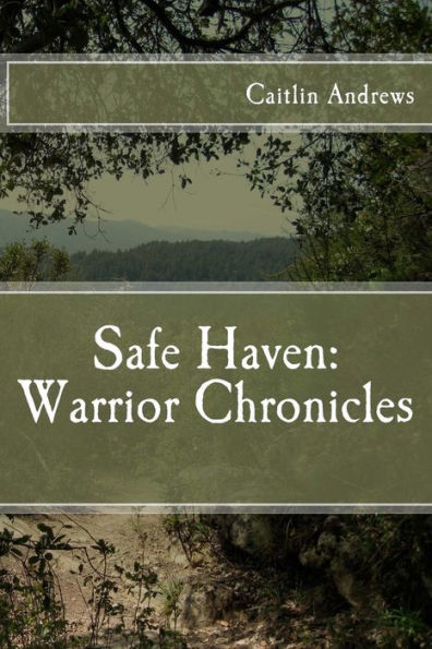 Safe Haven: Warrior Chronicles: The Coming Storm