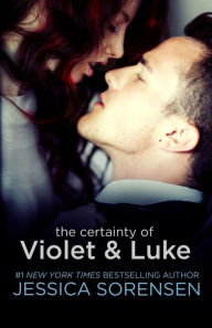 Title: The Certainty of Violet and Luke (Callie and Kayden Series #5), Author: Jessica Sorensen