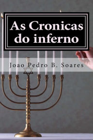 Title: As Cronicas do inferno: Um sonho macabro, Author: Joao Pedro Bernardo Soares