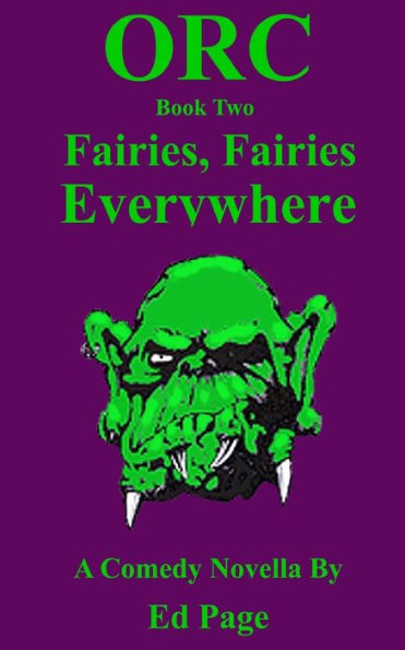 Orc: Fairies, Fairies Everywhere