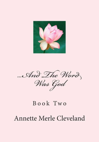 ...And The Word Was God: Book Two