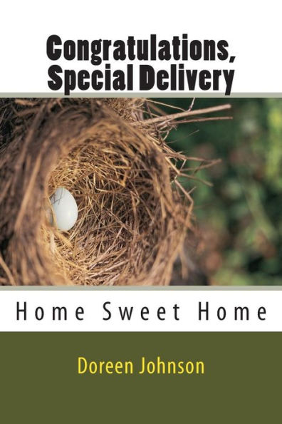 Congratulations, Special Delivery: Home Sweet Home