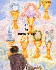 Title: 47 in numerology, Author: Ed Peterson