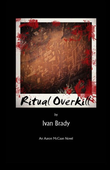 Ritual Overkill: An Aaron McCaan Novel