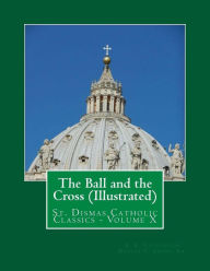 Title: The Ball and the Cross (Illustrated), Author: Damian C Andre