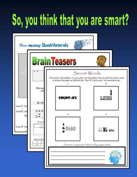 So, you THINK that you are smart?: Brainteasers and Word Puzzles for the Gifted