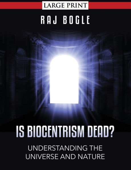 Is Biocentrism Dead?: Understanding the Universe and Nature