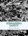 Kidnapping Sanity