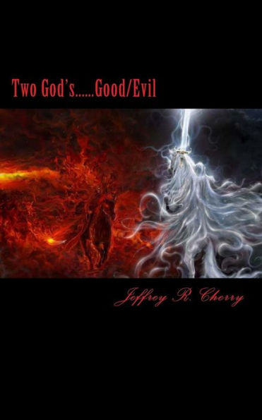 Two God's......Good/Evil: The Hidden Secret In The Garden Of Eden