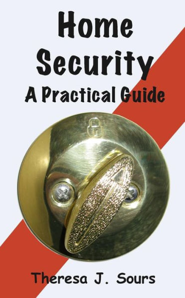 Home Security: A Practical Guide