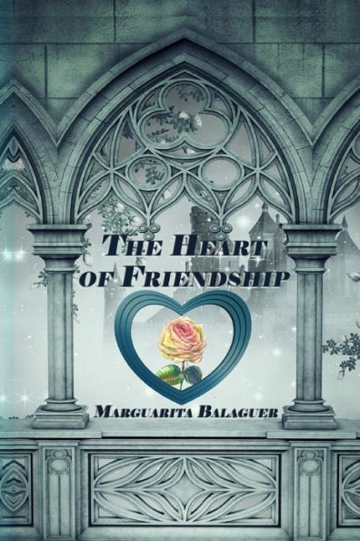 The Heart Of Friendship