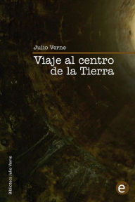 Title: Viaje al centro de la Tierra, Author: Ruben Fresneda