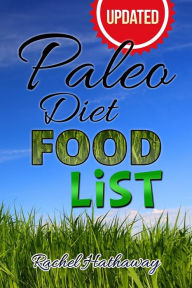 Title: Updated Paleo Diet Food List Book, Author: Rachel Hathaway