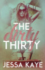 The Dirty Thirty