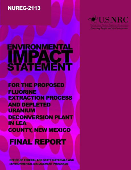 Environmental Impact Statement for the Proceed Fluorine Extraction Process and Depleted Uranium Deconversion Plant in Lea County, New Mexico