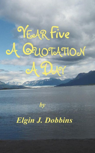 Year Five - A Quotation A Day