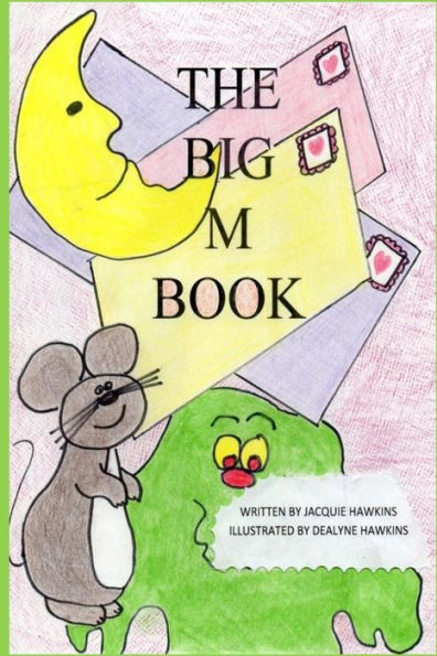 The Big M Book: Part of The Big A-B-C Book series