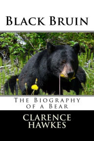 Title: Black Bruin, Author: Clarence Hawkes