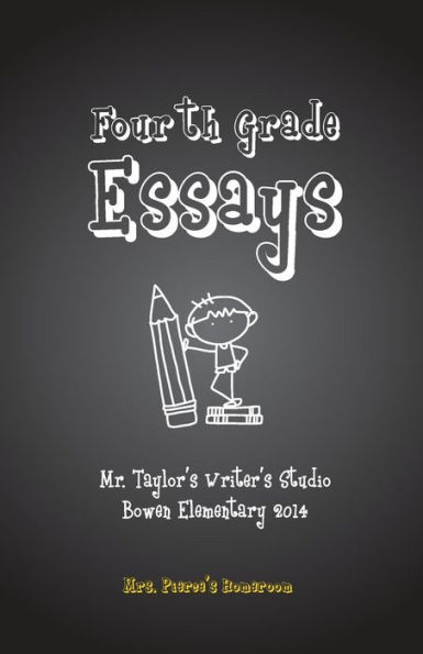 Fourth Grade Essays: Mrs. Pierce's Homeroom: Fourth Grade Essays: Mrs. Pierce's Homeroom