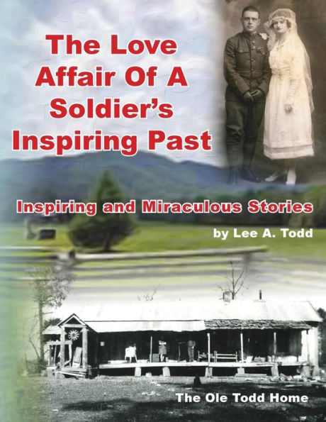 The Love Affair of a Soldier's Inspiring Past: Inspiring and Miraculous Stories
