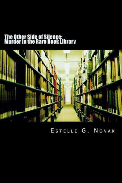 The Other Side of Silence: Murder in the Rare Book Library: A Detective Ginsburg Mystery