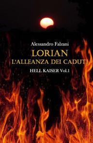 Title: Lorian: L'alleanza dei caduti, Author: Alessandro Falzani